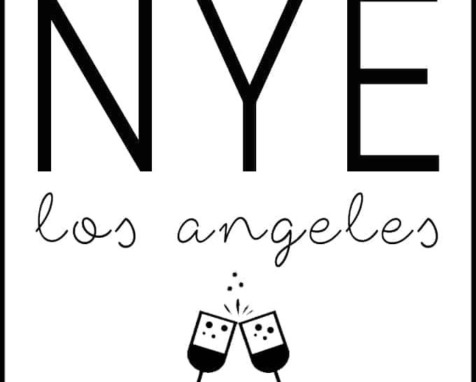 5 Things To Do In LA: NYE Edition