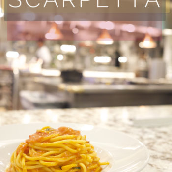 Scarpetta | The Proof Is In the Pasta.