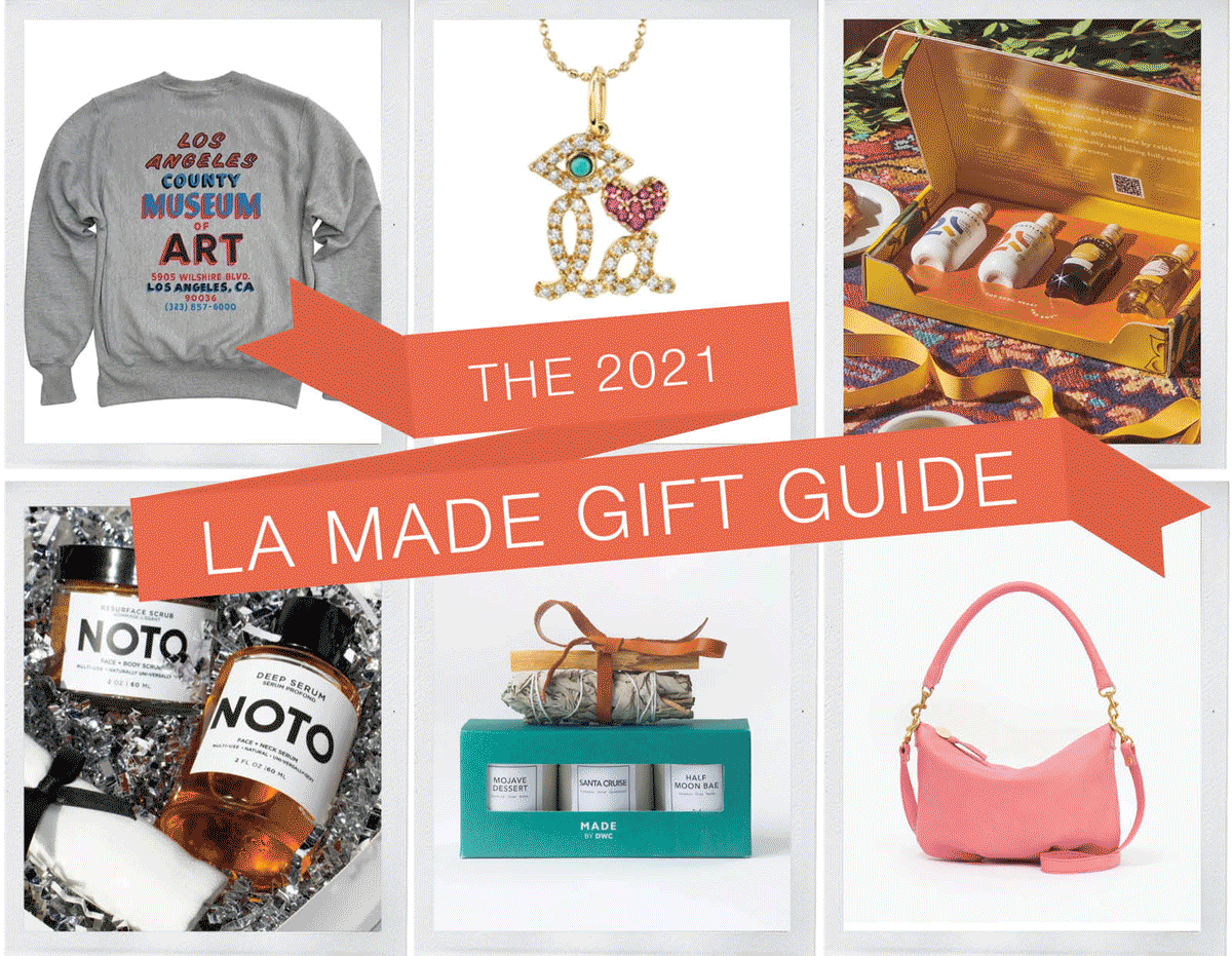 THE LA MADE 2021 GIFT GUIDE - Love & Loathing Los Angeles