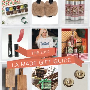 THE “LA Made” 2022 GIFT GUIDE